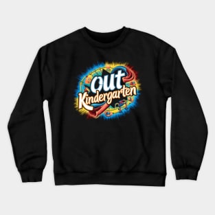 Out Kindergarten. Hello summer Crewneck Sweatshirt